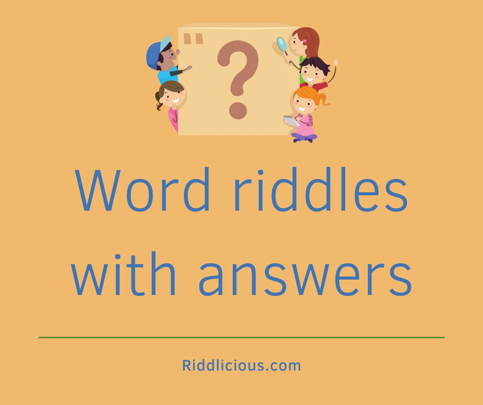 Featured image for archive of word riddles with answers.